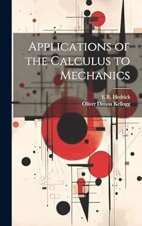 Buy Applications of the Calculus to Mechanics Book Online at Low Prices ...