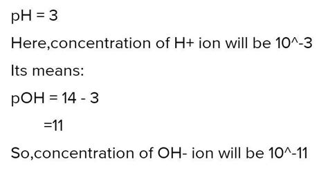 If the value of pH of a solution is 3, then find theconcentration of ...