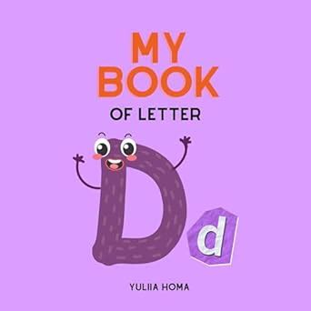 My Book of Letter D (Letters of the English Alphabet 4) eBook : Homa ...