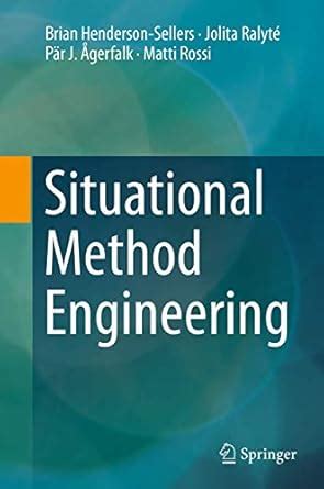 Situational Method Engineering : Henderson-Sellers, Brian, Ralyté ...
