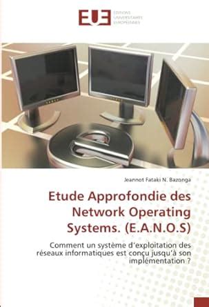 Buy Etude Approfondie des Network Operating Systems. (E.A.N.O.S) Book ...