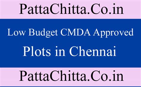 LOW BUDGET CMDA APPROVED PLOTS IN CHENNAI - PattaChitta