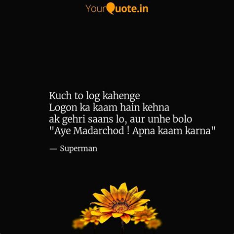 Kuch to log kahenge Logon... | Quotes & Writings by Arunava Chakraborty ...