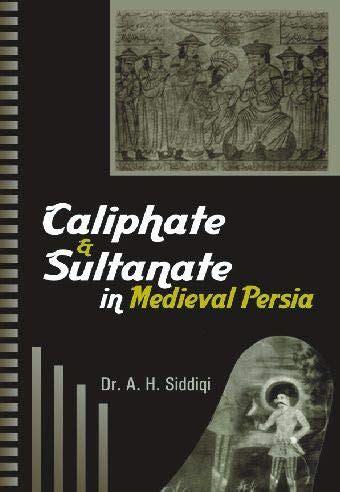 Buy The Caliphate And Sultanate In Medieval Persia Book Online at Low ...