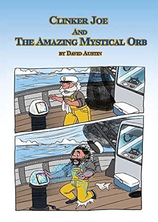 CLINKER JOE and THE AMAZING MYSTICAL ORB : Austin, David: Amazon.in: Books