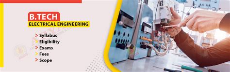 B.Tech Electrical Engineering: Syllabus, Eligibility, Exams, Fees, and ...