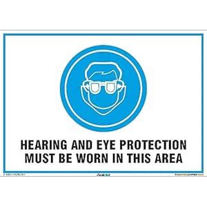 buysafetyposters.com -Hearing And Eye Protection Must Be Worn In This ...