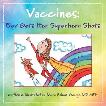 Buy Vaccines: Bev Gets Her Superhero Shots (The Strength of My Scars ...