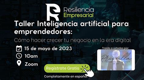 Taller-"Taller Inteligencia artificial para emprendedores", May 15 2023 ...
