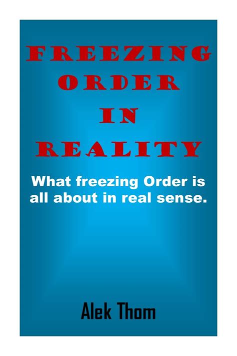 Freezing Order in Reality: What freezing order is all about in real ...