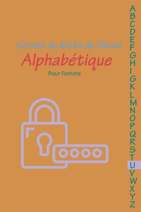 Buy Carnet de Mots de Passe Alphabétique pour Femme: Carnet de mots de ...