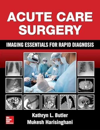 Buy ACUTE CARE SURGERY: IMAGING ESSENTIALS FOR RAPID DIAGNOSIS Book ...