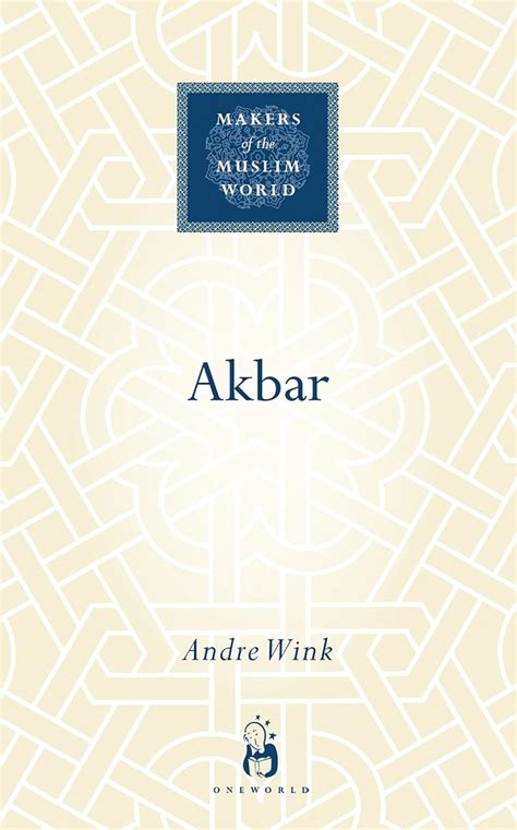 Buy Akbar (Makers of the Muslim World) Book Online at Low Prices in ...
