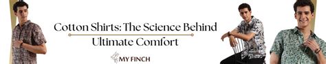 Cotton Shirts: The Science Behind Ultimate Comfort