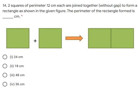 2 squares of perimeter 12 cm each are joined together (without gap) to ...