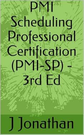 PMI Scheduling Professional Certification (PMI-SP) - 3rd Ed eBook ...