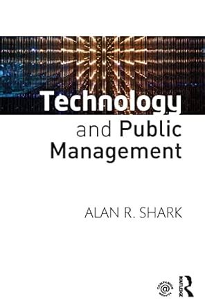Buy Technology and Public Management Book Online at Low Prices in India ...