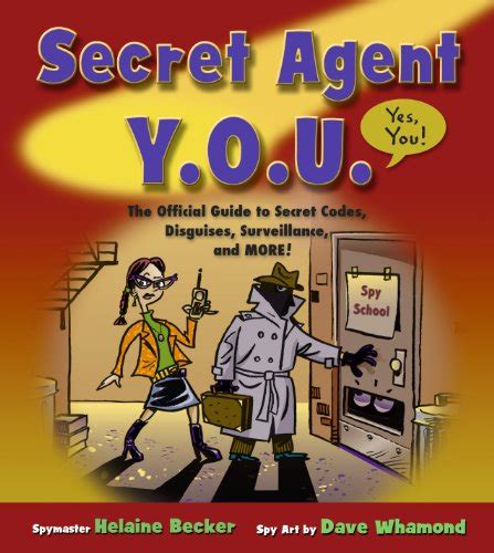 Buy Secret Agent Y.O.U.: The Official Guide to Secret Codes, Disguises ...