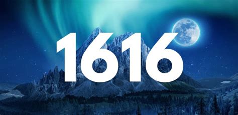 Die Bedeutung der Zahl 1616: Numerologie und Zahlenmystik