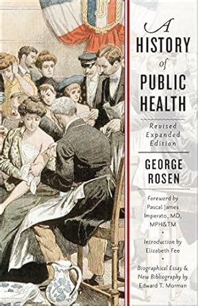 A History of Public Health eBook : Rosen, George, Imperato, Pascal ...