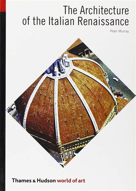 Buy The Architecture of the Italian Renaissance (World of Art) Book ...
