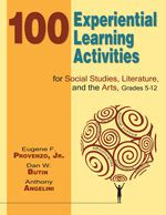100 Experiential Learning Activities for Social Studies, Literature ...