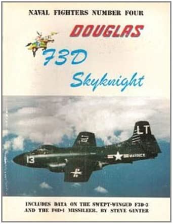 Buy Douglas F3d Skyknight (Naval Fighters Series No 4) Book Online at ...