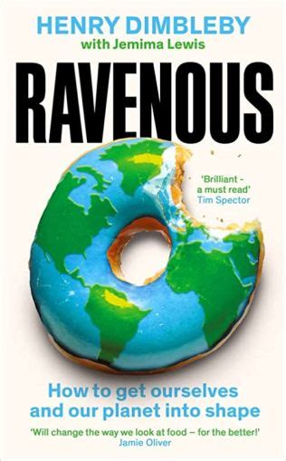 Ravenous How to get ourselves and our planet into shape