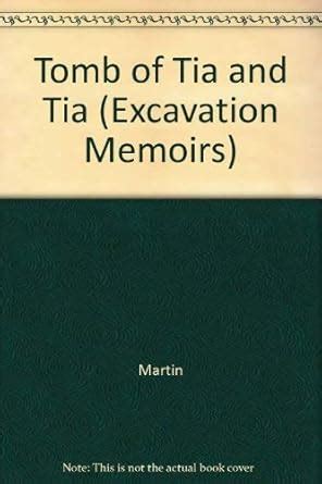 Buy The Tomb of Tia and Tia: Royal Monument of the Ramesside Period in ...