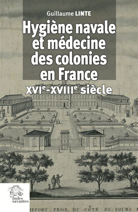 Historien.nes de la santé: Hygiène navale et médecine des colonies en ...