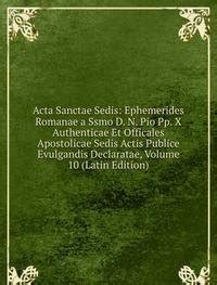 Amazon.in: Buy Acta Sanctae Sedis Ephemerides Romanae Book Online at ...