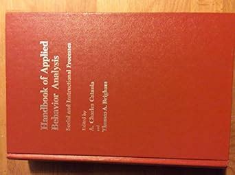 Buy Handbook of Applied Behaviour Analysis: Social and Industrial ...