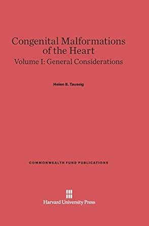 Buy Congenital Malformations of the Heart, Volume I: General ...