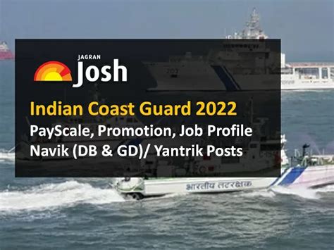 Indian Coast Guard 2022 Job Profile PayScale Perks Promotion for Navik ...