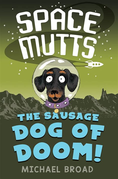 SPACEMUTTS - The Sausage Dog of Doom! eBook : Broad, Michael: Amazon.in ...