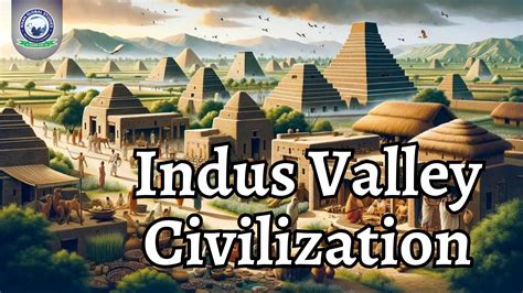 Indus Valley Civilization ( From 3300 BC - 1300 BC) | Khan Global Studies Blogs