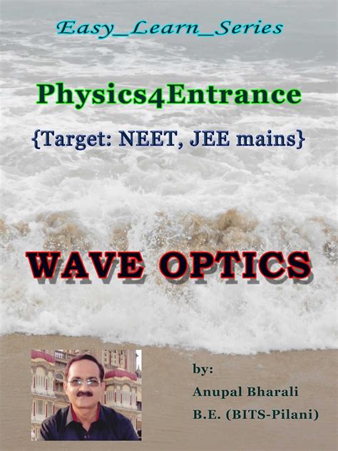 WAVE OPTICS: {for NEET, JEE mains} (Easy_Learn_Series Book 2) eBook : B ...