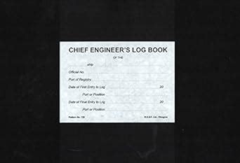 Buy Chief Engineer's Log Book No 132 - 3 Months Numbered: Pattern no ...