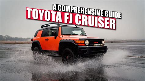 Toyota FJ Cruiser: A Comprehensive Guide On Features, Specs, And Used Prices