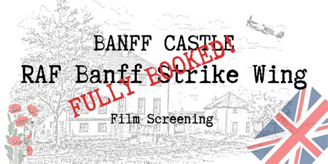 RAF Banff Strike Wing film screening at Banff Castle, Castle Street ...