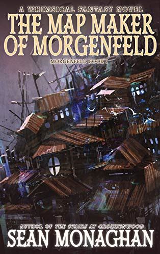 The Map Maker of Morgenfeld (The Morgenfeld Saga Book 1) eBook ...