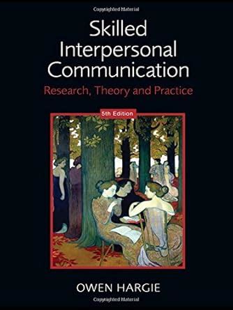 Buy Skilled Interpersonal Communication: Research, Theory and Practice ...