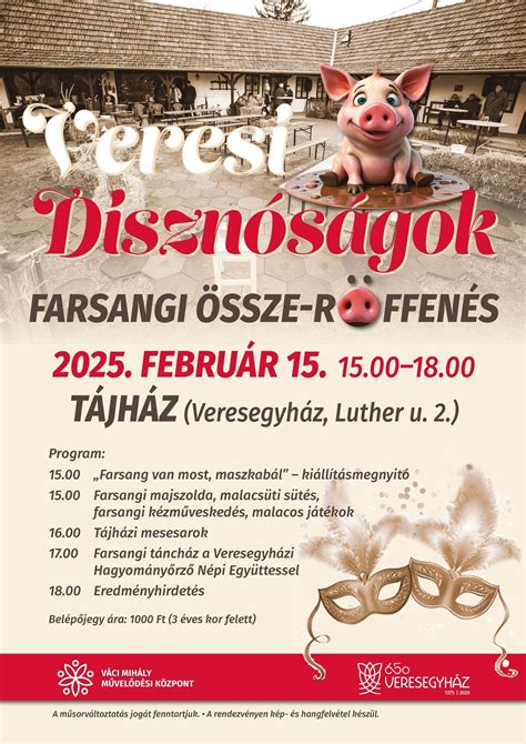 VERESI DISZNÓSÁGOK - Farsangi Összeröffenés, Veresi Tájház, Vac, 15 ...