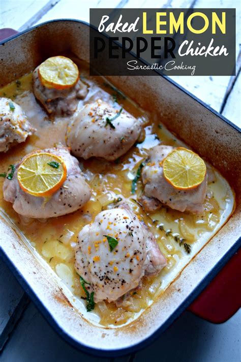 Baked Lemon Pepper Chicken - Sarcastic Cooking