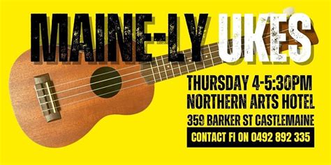 MAINE-LY UKES at The Coolroom, 359 Barker St, Castlemaine VIC 3450 ...