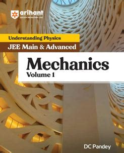 Arihant Understanding Physics Mechanics Volume 1 for JEE Main and Adva ...