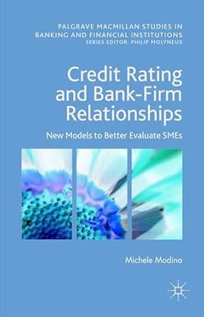 Buy Credit Rating and Bank-Firm Relationships: New Models to Better ...