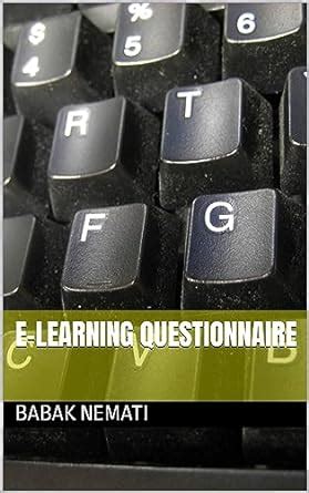 E-learning Questionnaire eBook : Nemati, Babak: Amazon.in: Kindle Store