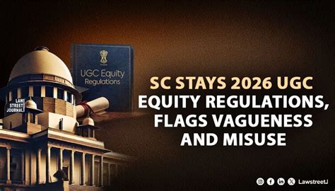 SC Stays 2026 UGC Equity Regulations Over Concerns Of Vagueness And ...