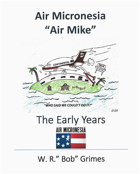 Air Micronesia (Air Mike) The Early Years eBook : Grimes, William ...